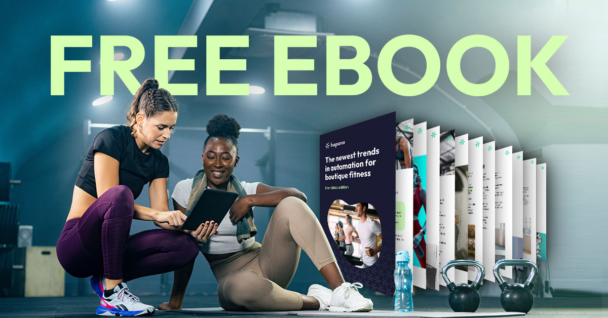 The newest trends in automation for boutique fitness: free ebook