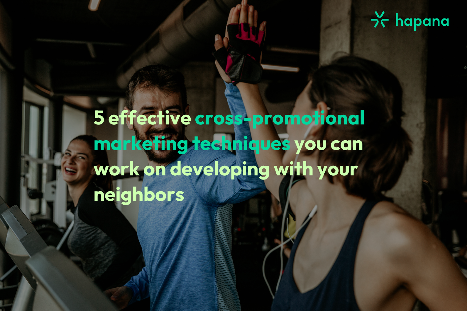 5 effective cross promotional marketing techniques you can work on developing with your neighbors