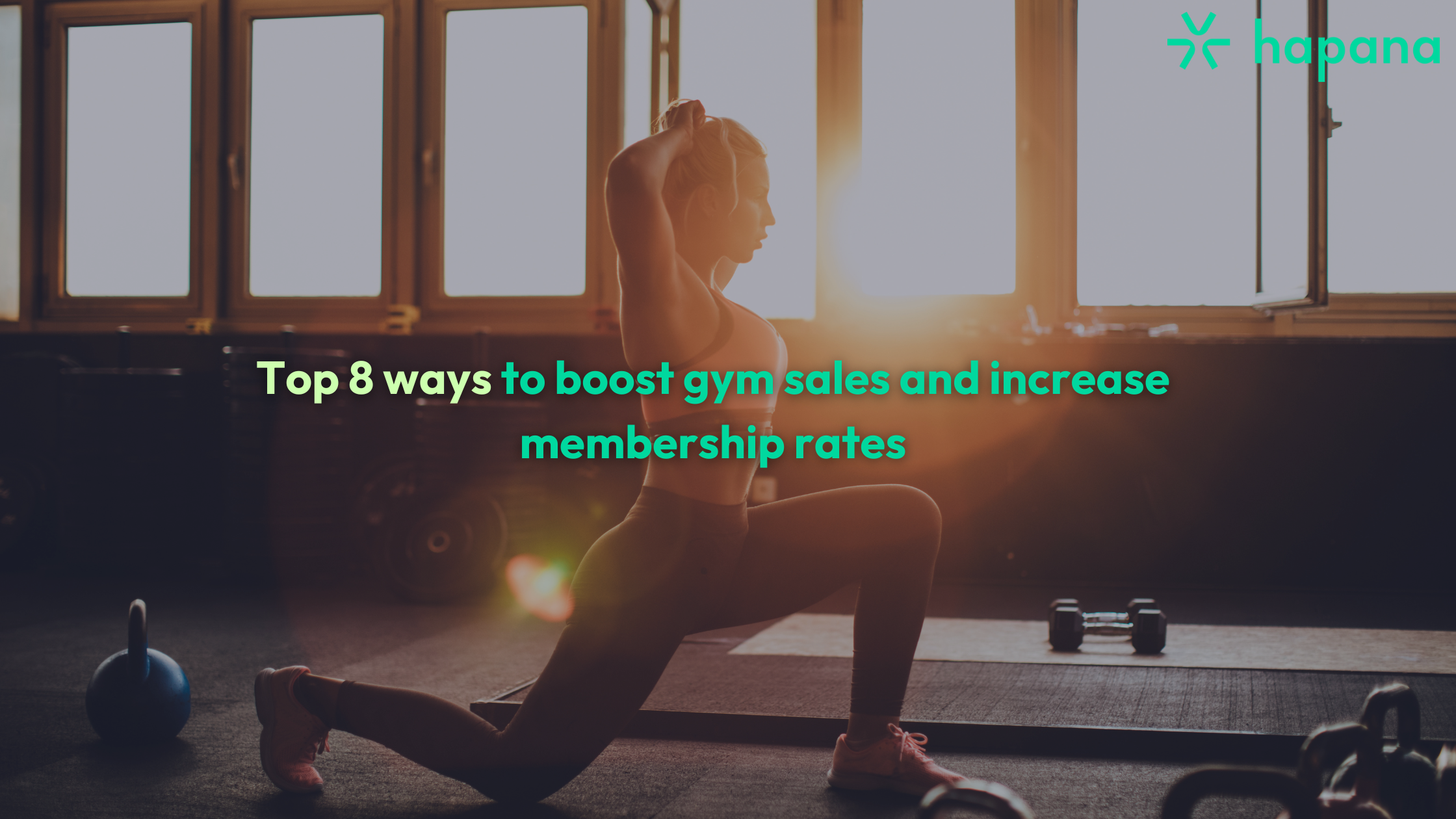 Top 8 ways to boost gym sales and increase membership rates